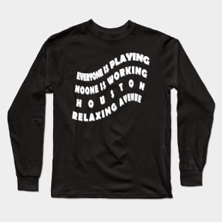 Houston USA travel city Texas gift idea saying Long Sleeve T-Shirt